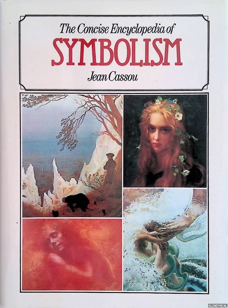 Cassou, Jean - The Concise Encyclopedia of Symbolism