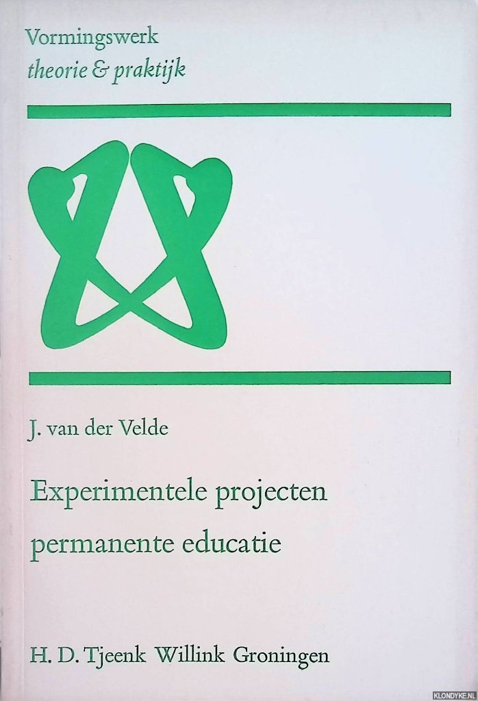 Velde, J. van der - Experimentele projecten permanente educatie