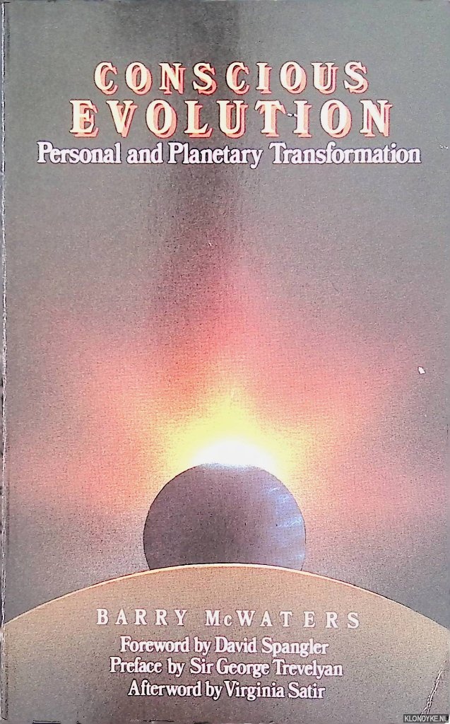 McWaters, Barry - Conscious Evolution: Personal and Planetary Transformation