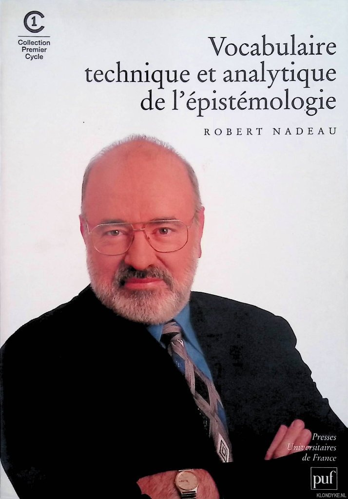 Nadeau, Robert Nadeau, Robert - Vocabulaire technique et analytique de l'pistmologie