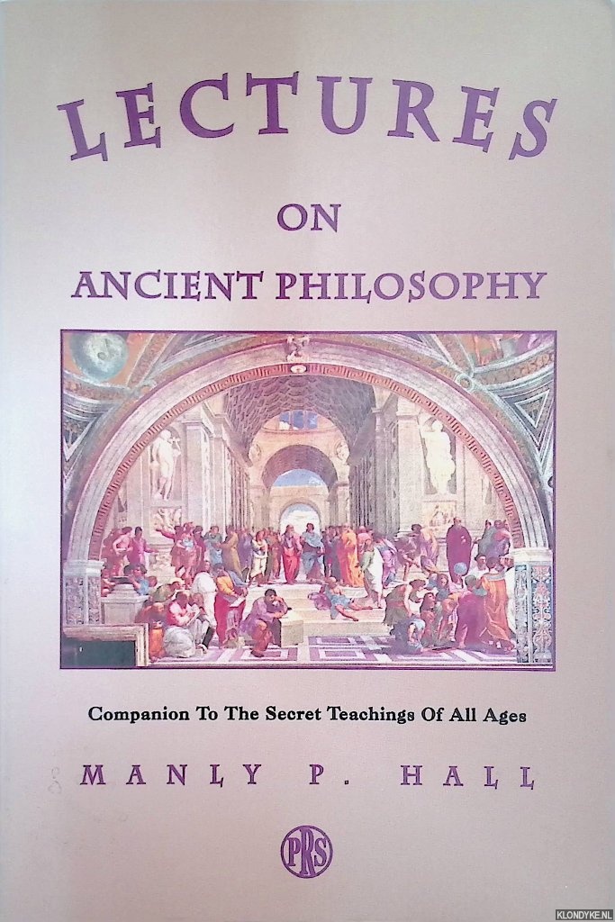 Hall, Manly P. - Lectures on Ancient Philosophy