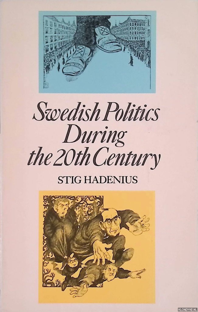 Hadenius, Stig - Swedish politics during the 20th century