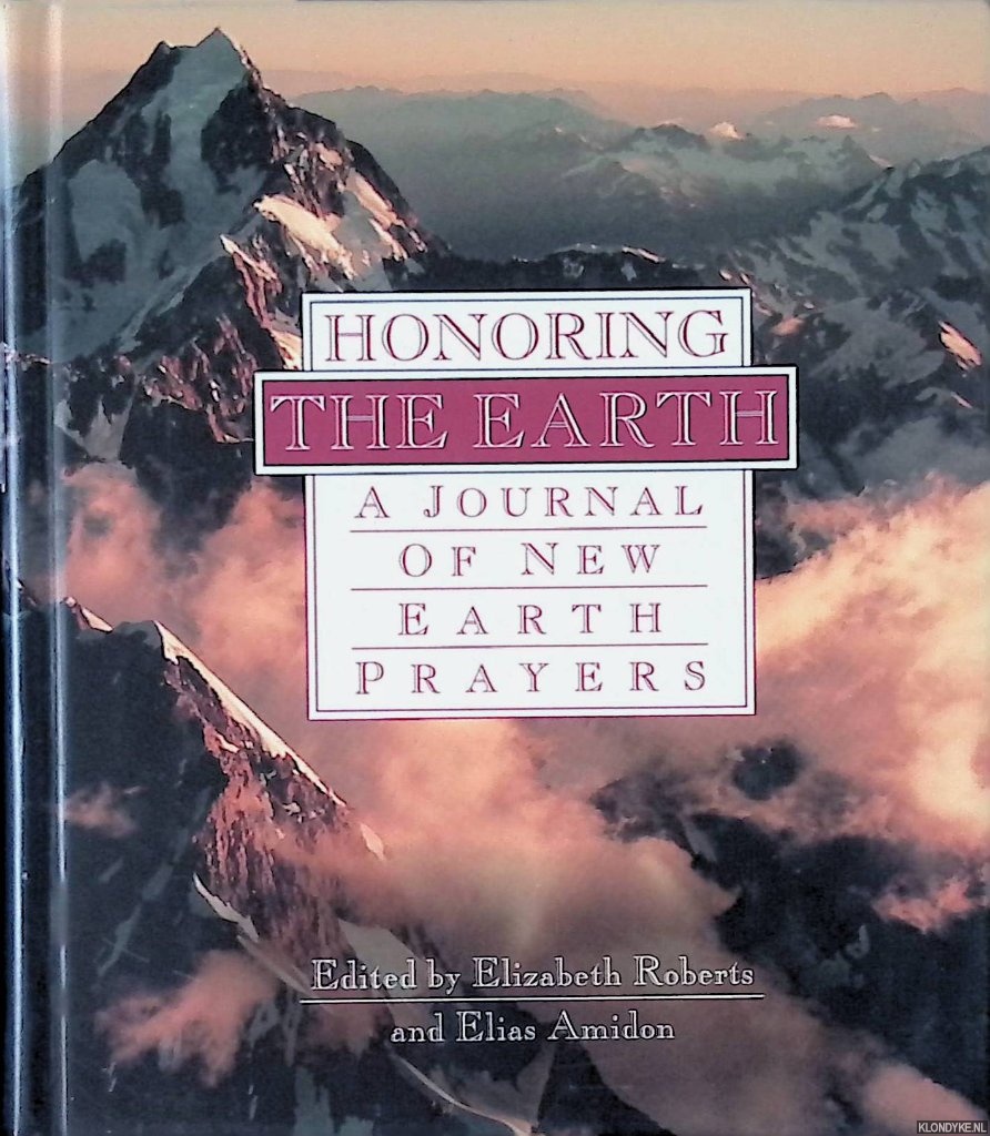 Amidon, Elias & Elizabeth Roberts - Honoring the Earth: A Journal of New Earth Prayers