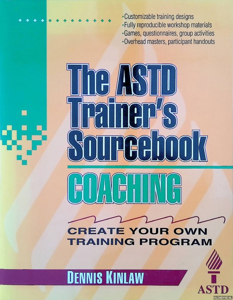 Kinlaw, Dennis - Coaching: The ASTD Trainer's Sourcebook