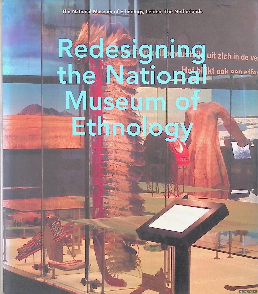 Staal, Gert & Martin de Rijk - Redesigning the National Museum of Ethnology