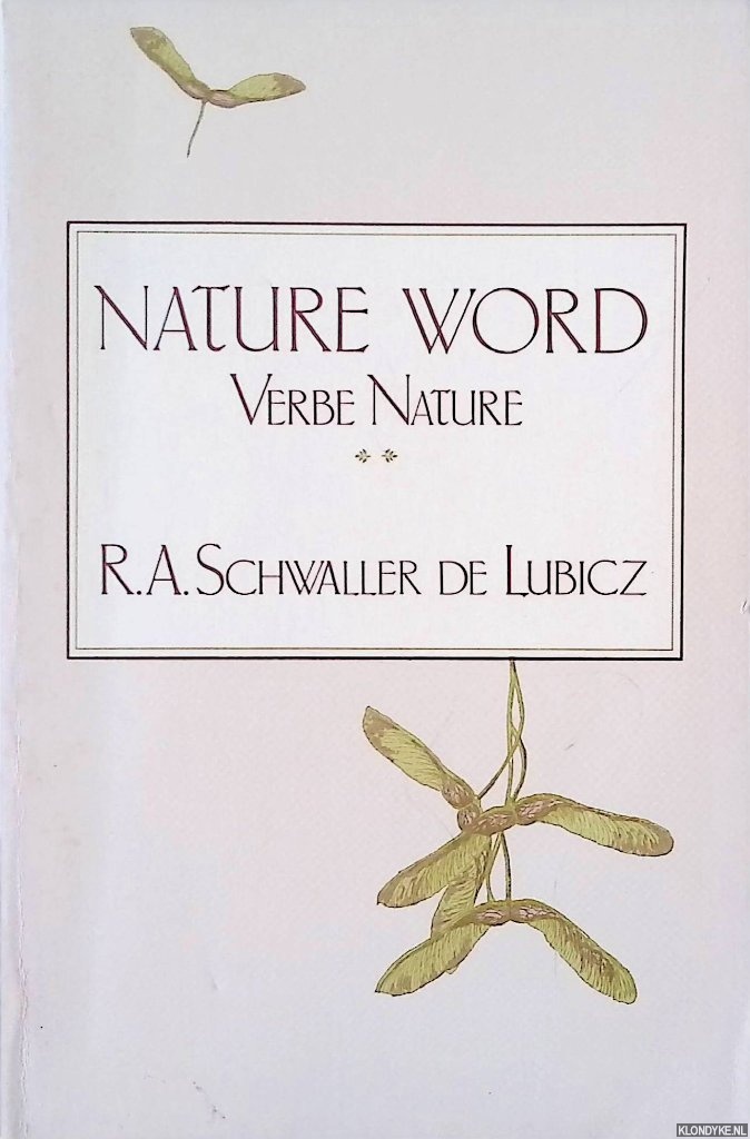 Schwaller De Lubicz, R.A. - Nature Word: Verbe Nature