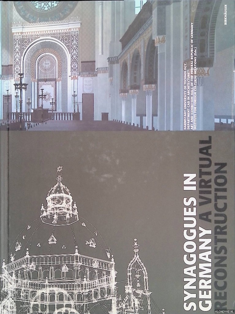 Grellert, Marc - a.o. - Synagogues in Germany: A Virtual Reconstruction + DVD