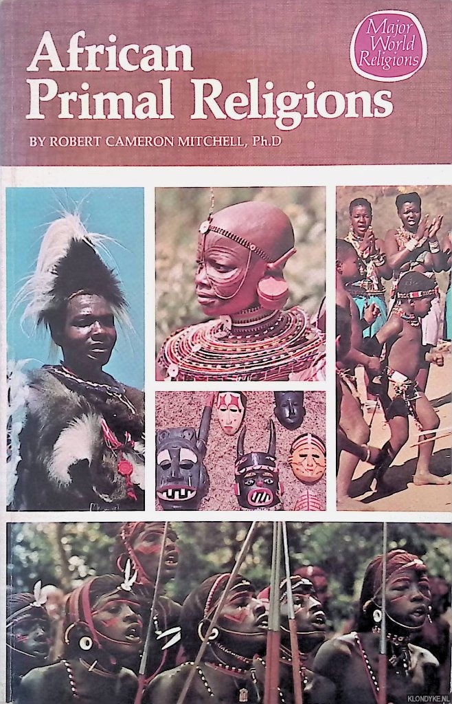 Mitchell, Robert Cameron - African Primal Religions