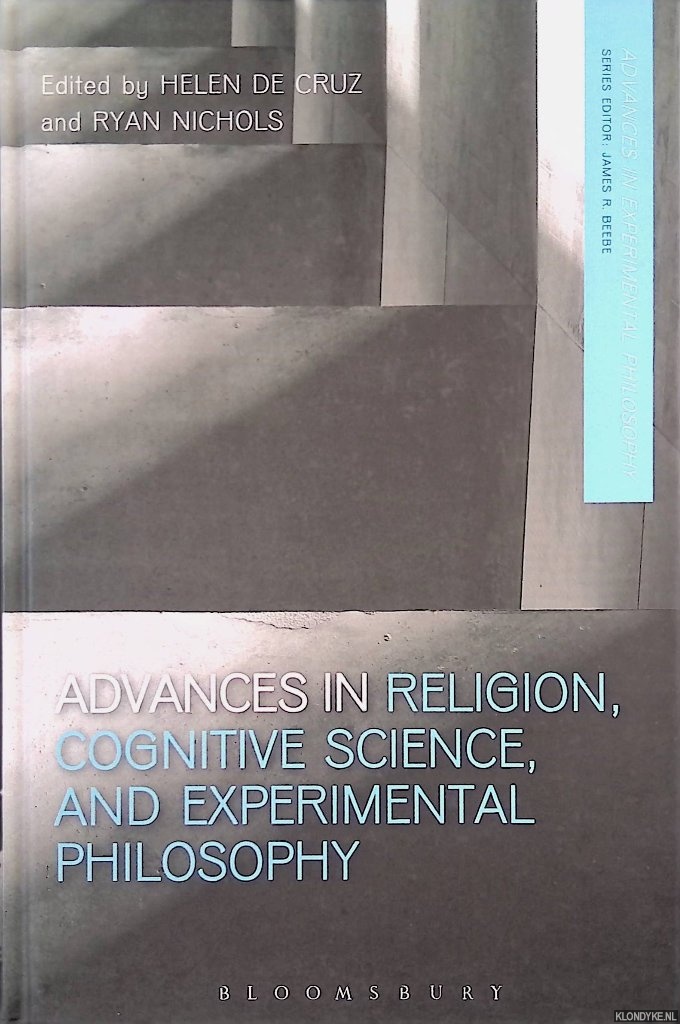 Cruz, Helen De & Ryan Nichols - Advances in Religion, Cognitive Science, and Experimental Philosophy
