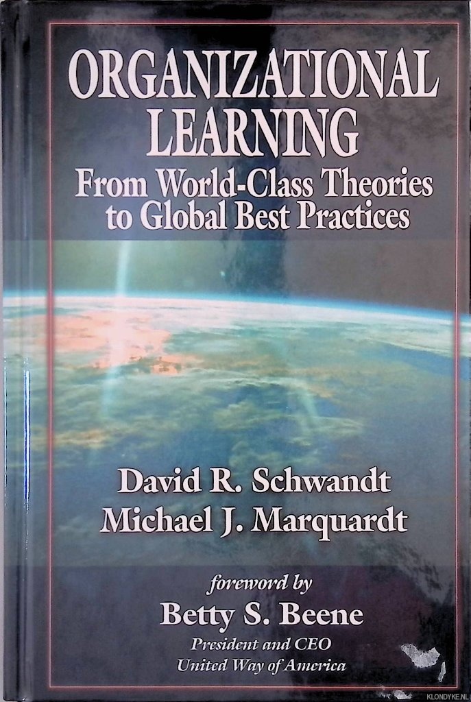 Schwandt, David R. & Michael J. Marquardt - Organizational Learning: From World-Class Theories to Global Best Practices