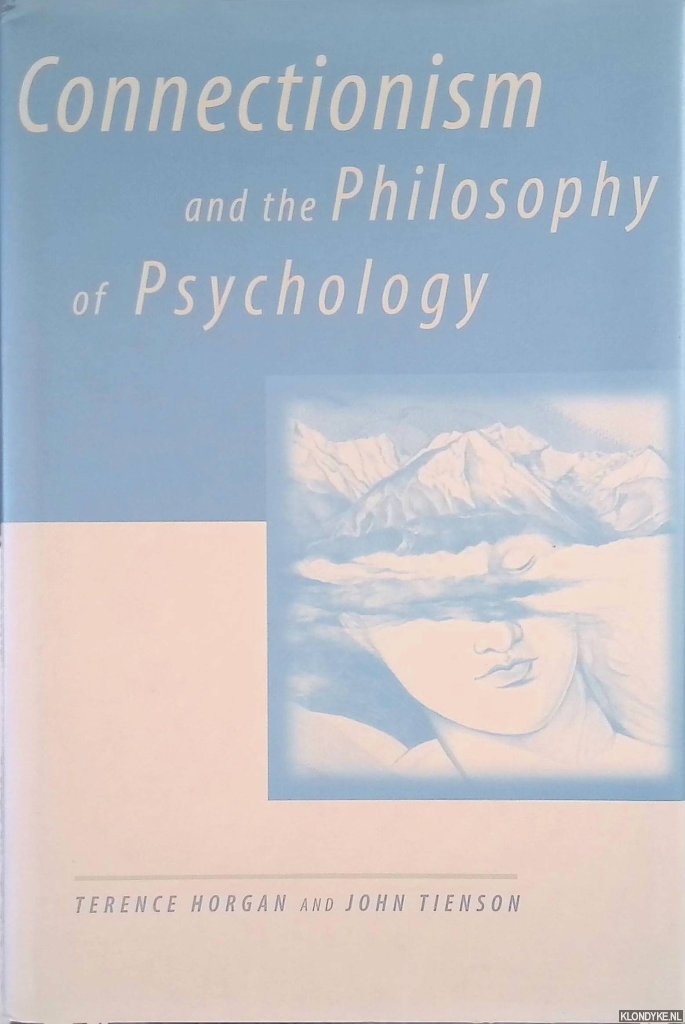 Horgan, Terence & John Tienson - Connectionism and the Philosophy of Psychology