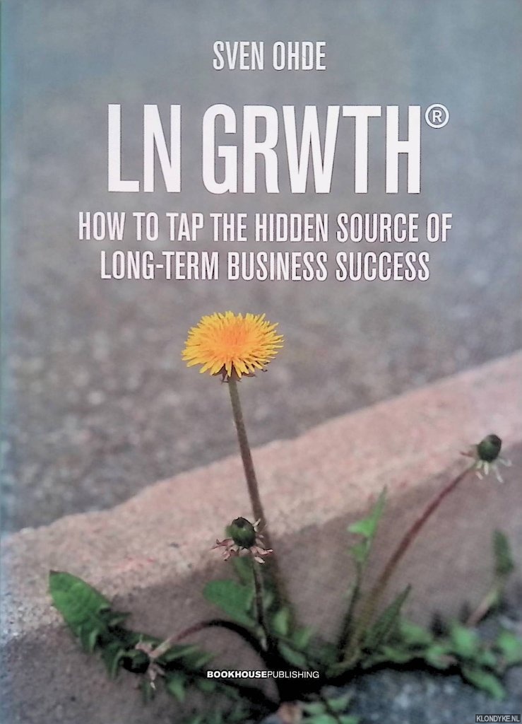 Ohde, Sven - Lean Growth. How to tap the hidden source of long-term business success