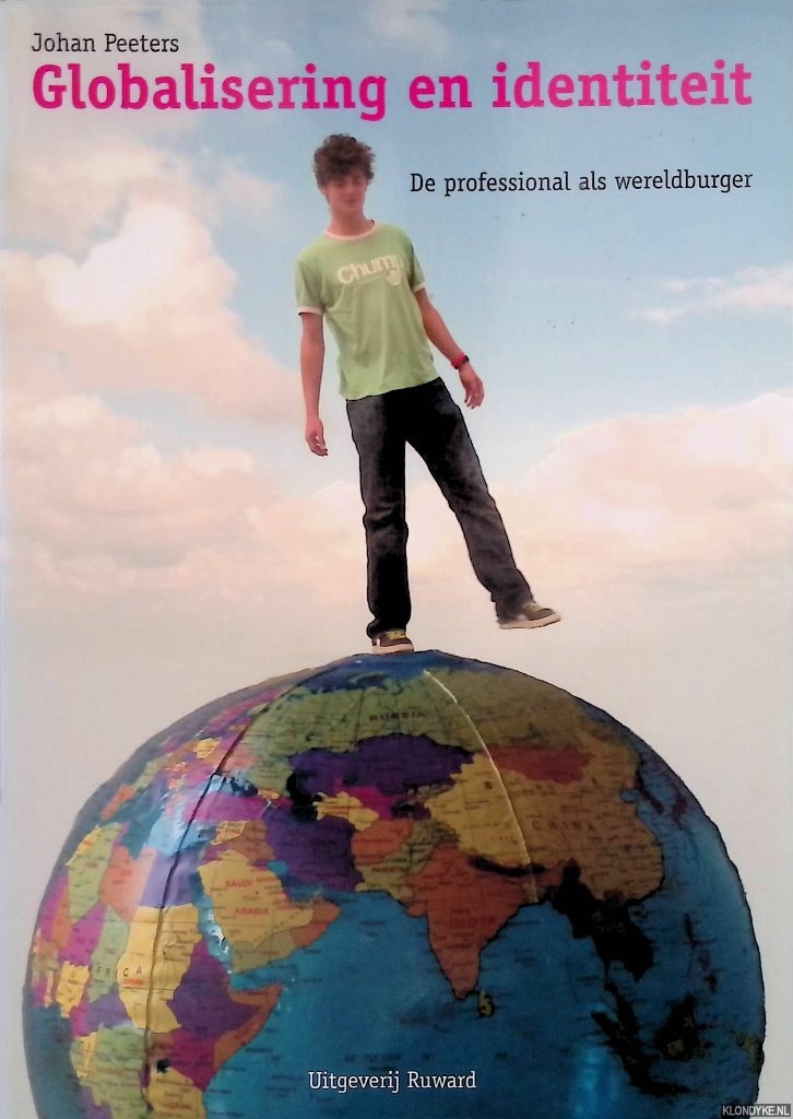 Peeters, Joop - Globalisering en identiteit. De professional als wereldburger