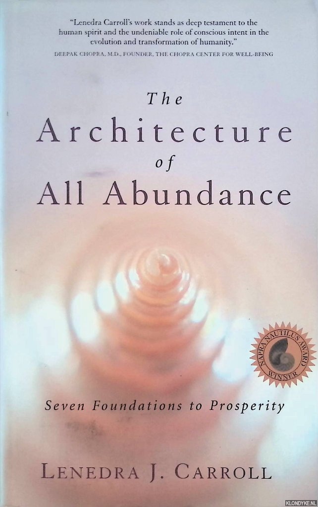 Carroll, Lenedra Jewel - The Architecture of All Abundance. Spirit in the Material World