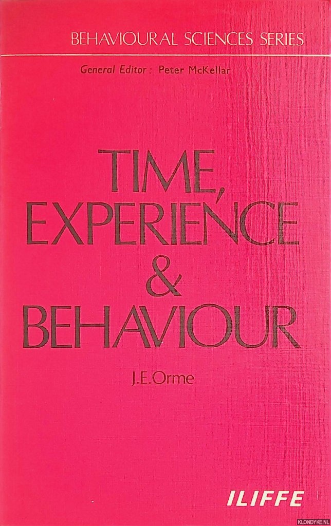 Orme, John Edward - Time, Experience and Behavior