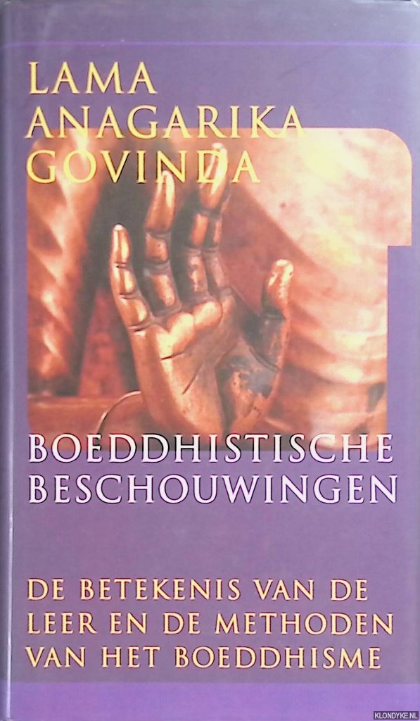 Govinda, Anagarika - Boeddhistische beschouwingen. De betekenis van de leer en de methoden van het boeddhisme voor westerse mensen