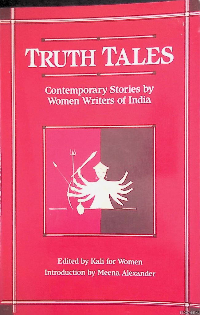 Alexander, Mena (introduction) - Truth Tales: Contemporary Stories by Women Writers of India