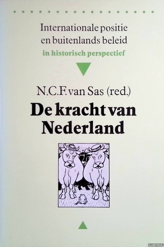 Sas, N.C.F. van - De Kracht van Nederland