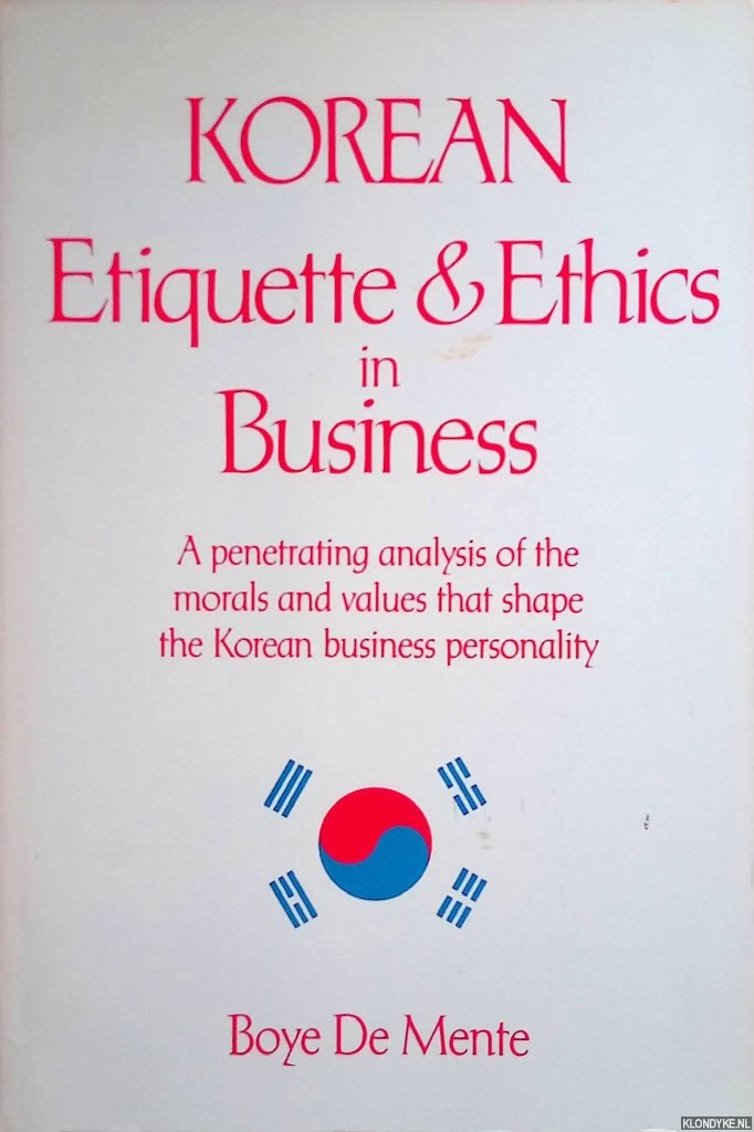 Mente, Boye De - Korean etiquette & ethics in business