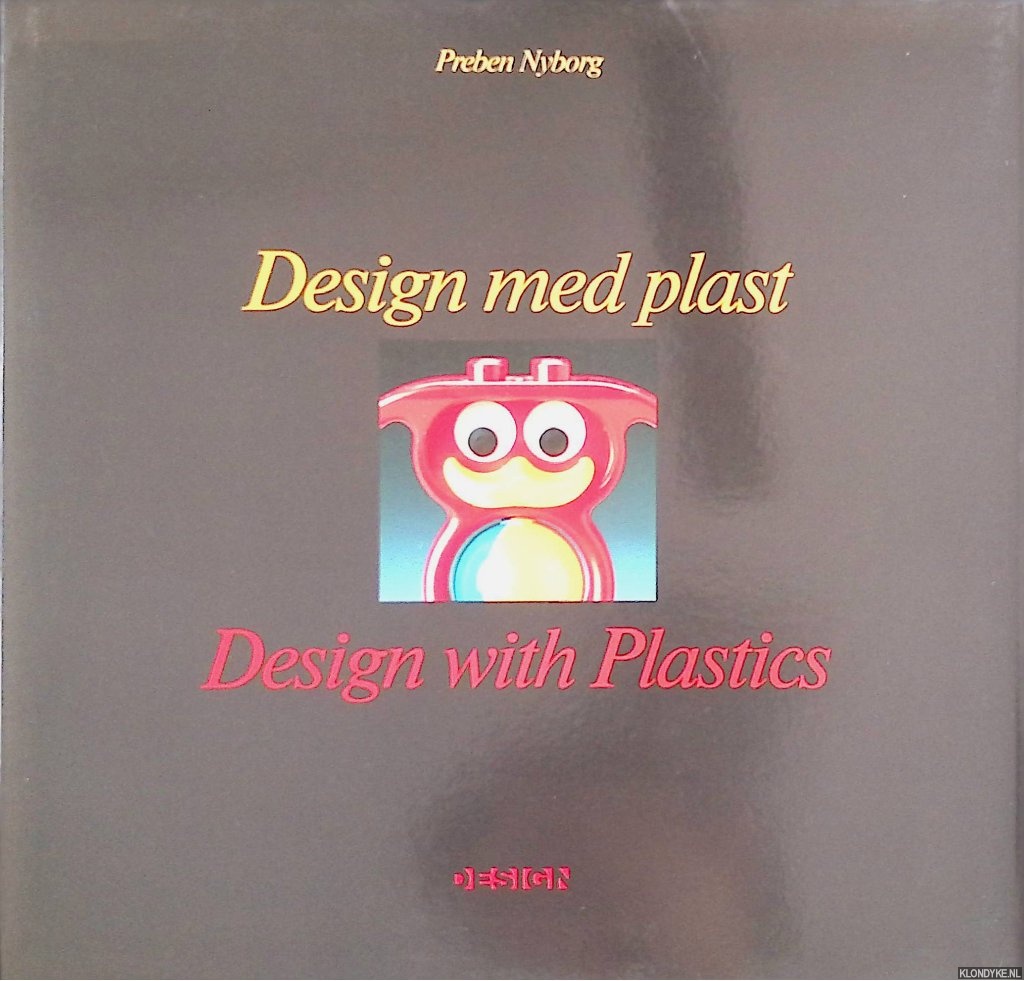Nyborg, Preben - Design med plast / Design with Plastics