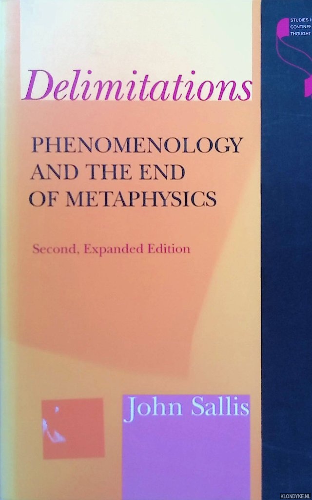 Sallis, John - Delimitations. Phenomenology and the End of Metaphysics