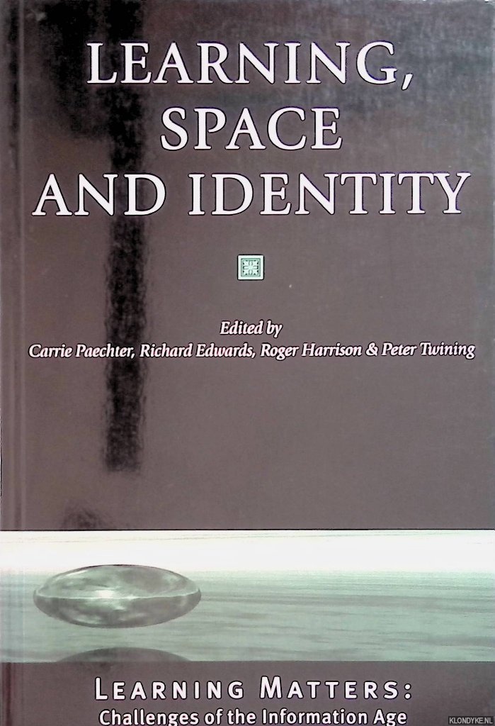 Paechter, Carrie & Richard M. Edwards - Learning, Space and Identity