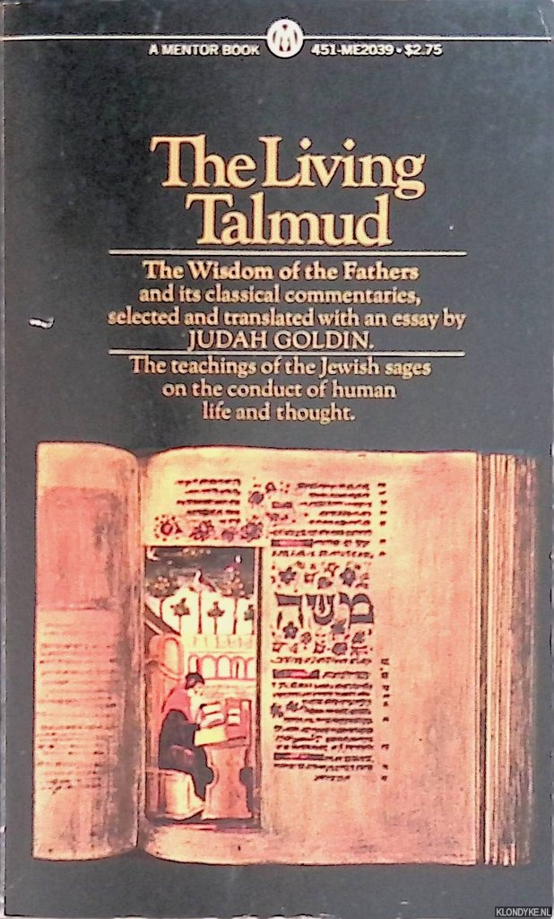 Goldin, Judah (editor) - The Living Talmud. The Wisom of the Fathers