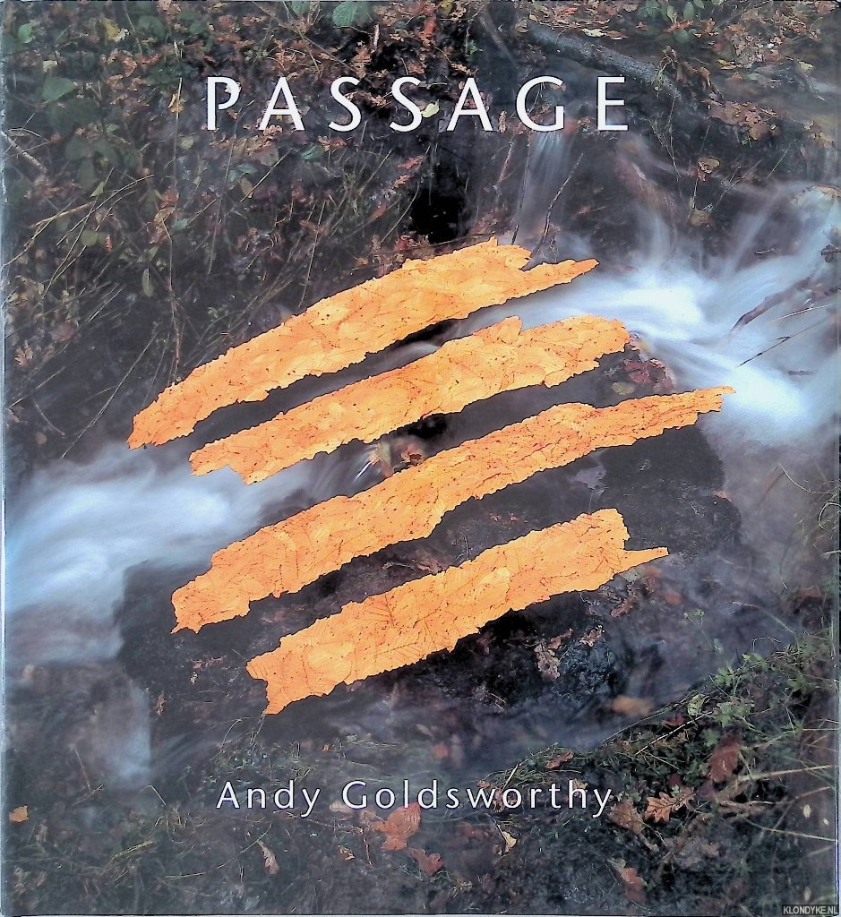 Passage - Goldsworthy, Andy