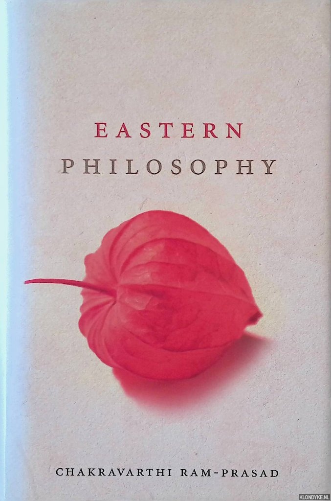 Ram-Prasad, Chakravarthi - Eastern Philosophy