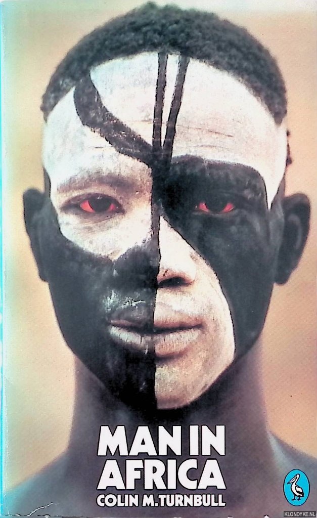 Turnbull, C.M. - Man in Africa