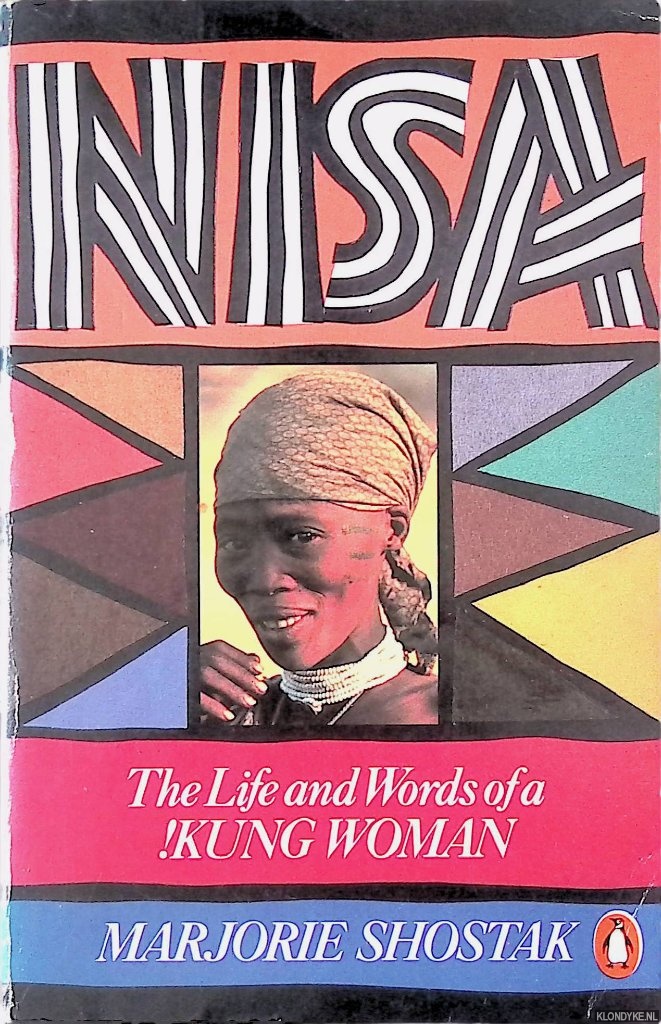 Shostak, Marjorie - Nisa: The Life And Words of a Kung Woman