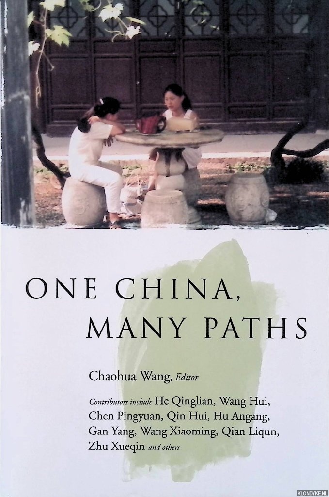 Wang, Chaohua - One China, Many Paths