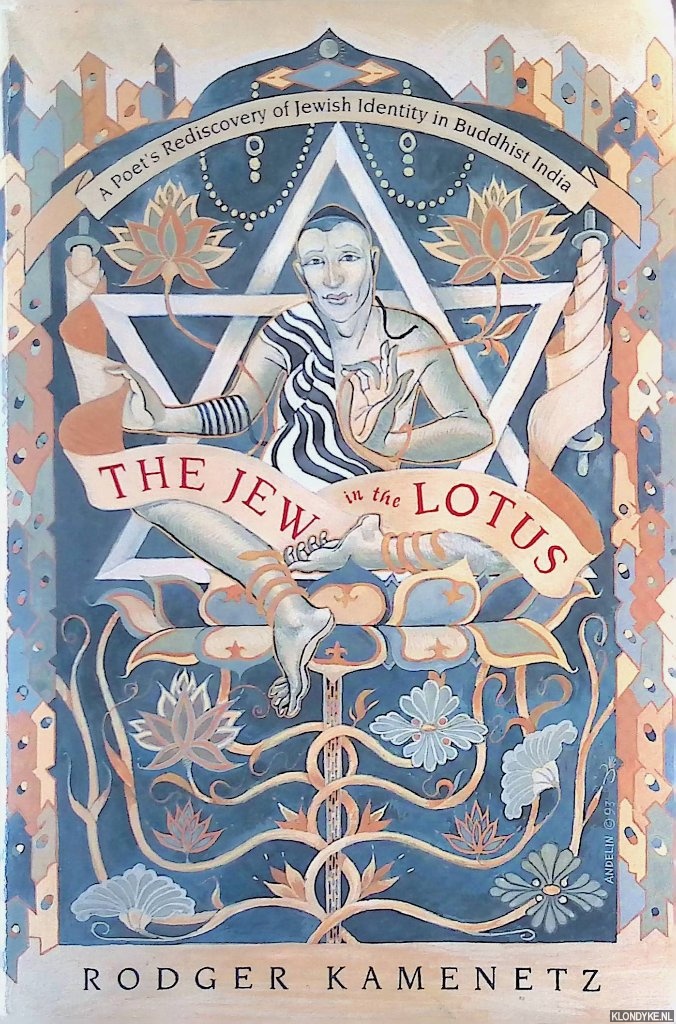 Kamenetz, Rodger - The Jew in the Lotus: A Poet's Re-Discovery of Jewish Identity in Buddhist India