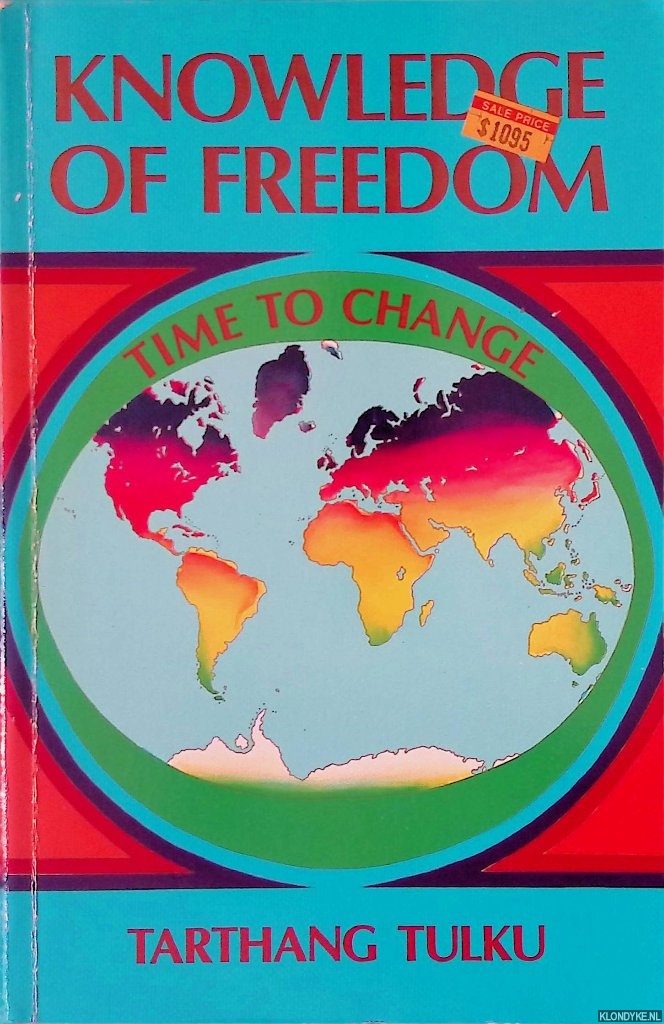 Tulku, Tarthang - Knowledge of Freedom: Time to Change