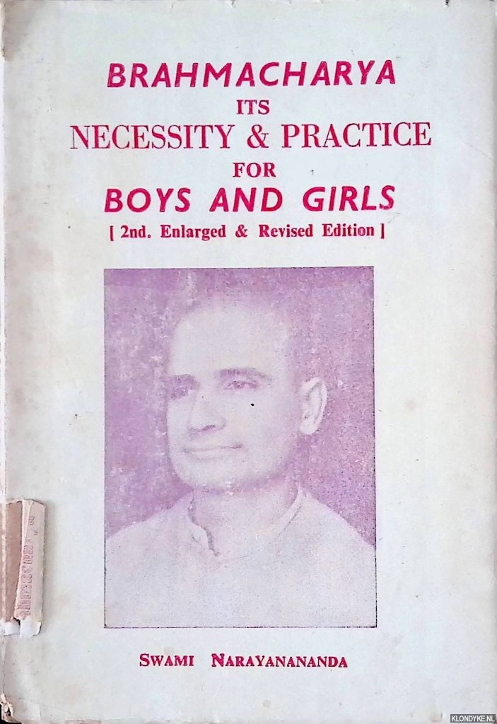 Narayanananda, Swami - Brahmacharya: its necessity & practice for boys and girls