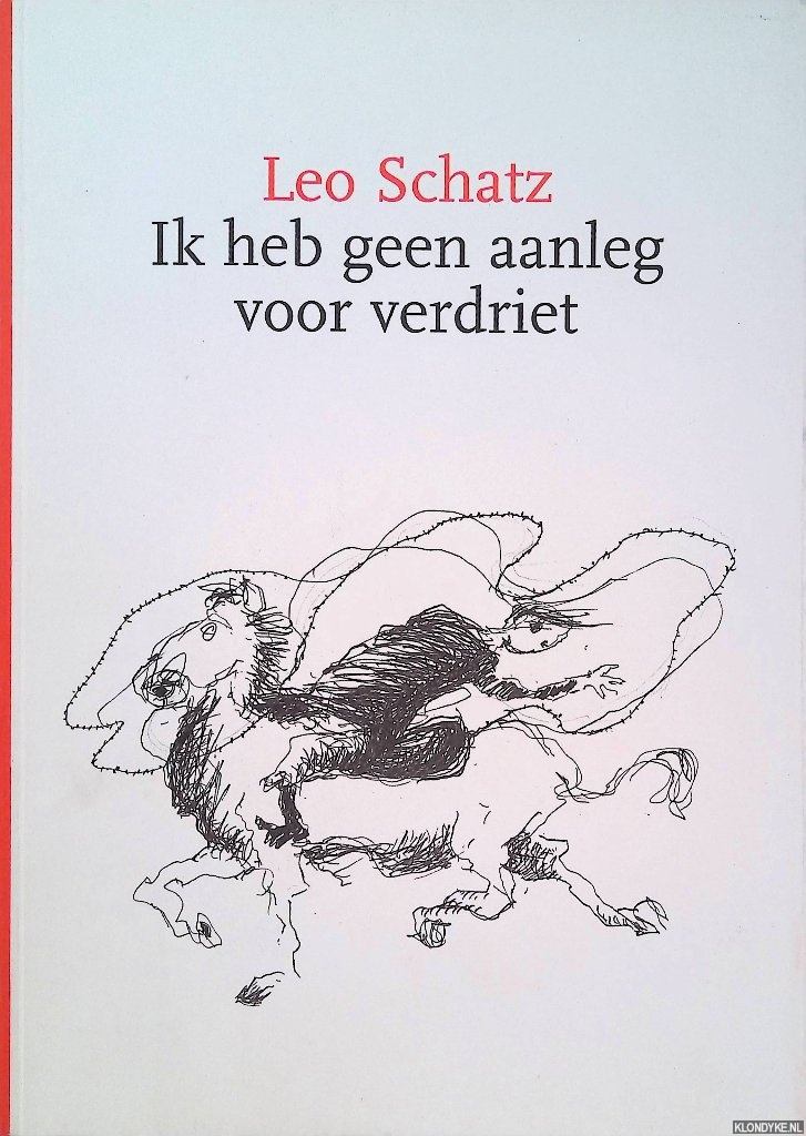 Schatz, Leo - Ik heb geen aanleg voor verdriet *GESIGNEERD*