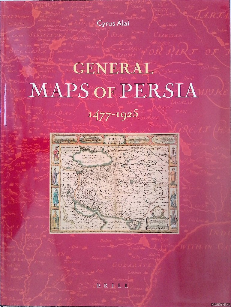 Alai, Cyrus - General Maps of Persia 1477-1925