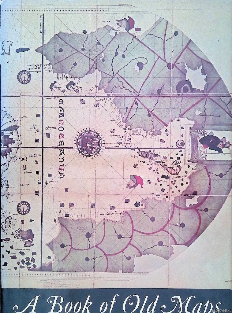 Fite, Emerson D. & Archibald Freeman - A Book of Old Maps. Delineating American history from the earliest days down to the close of the Revolutionary War