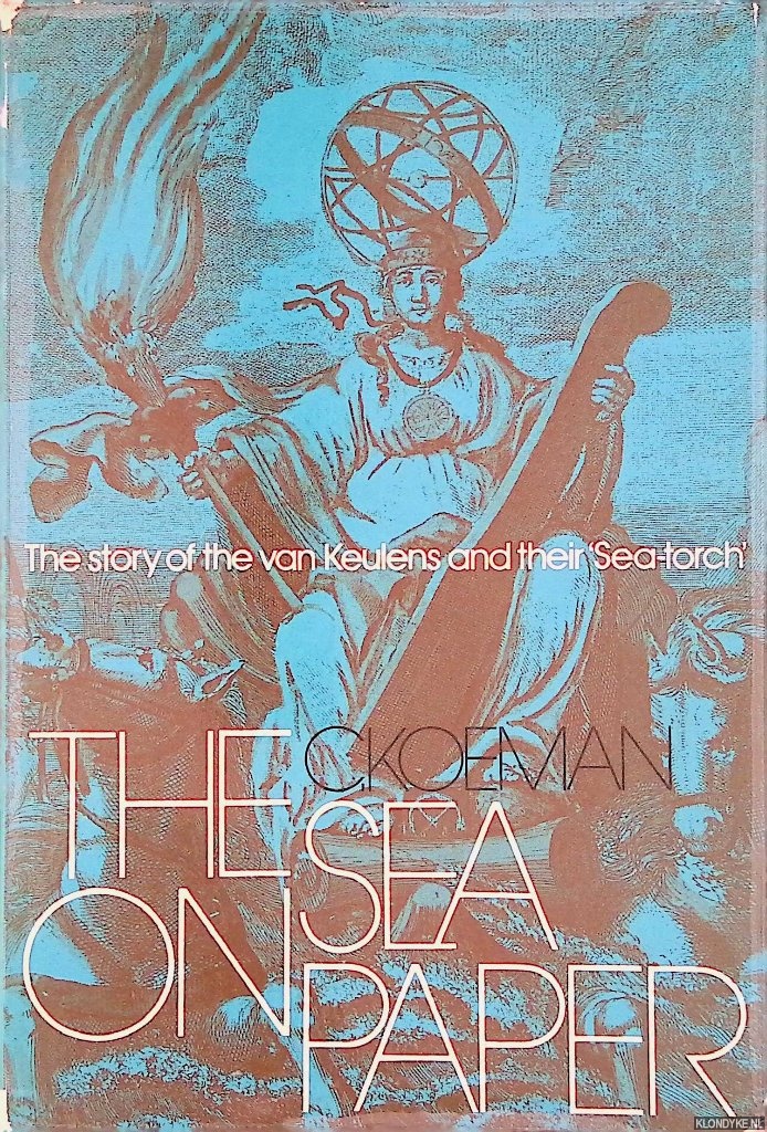 Koeman, C. - The sea on paper: The story of the Van Keulens and their Sea-torch