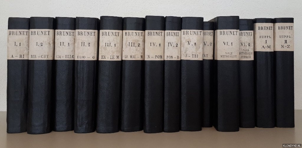 Brunet, Jacques Charles - Manuel du Libraire et de l'Amateur de livres (6 volumes + suppl. In 14 volumes)