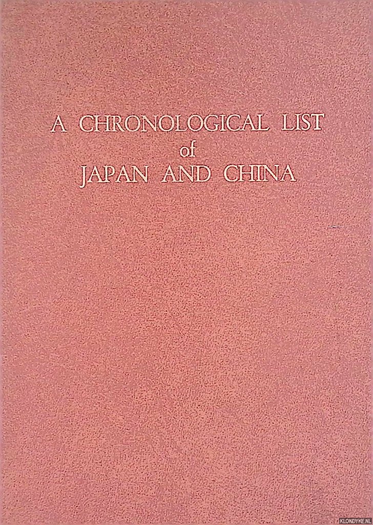 Akiyama, Aisaburo - A chronological list of Japan and China - second edition