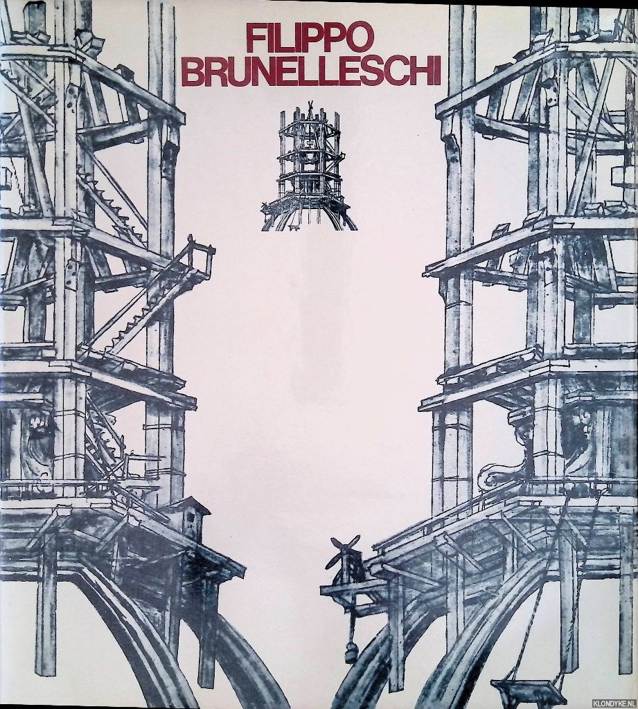 Battisti, Eugenio - Filippo Brunelleschi