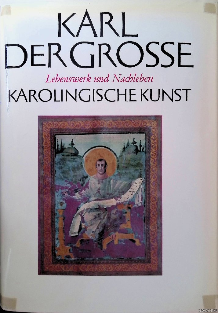 Braunfels, Wolfgang & Hermann Schnitzler - Karl der Grosse. Lebenswerk und Nachleben, Band III: Karolingische Kunst