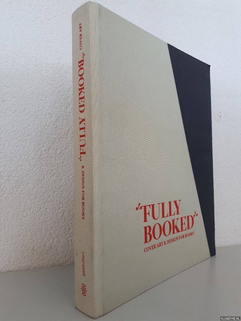 Klanten, Robert & Matthias Hbner & Maria Fusco & Katherine Gillieson - Fully booked: Cover Art & Design for Books