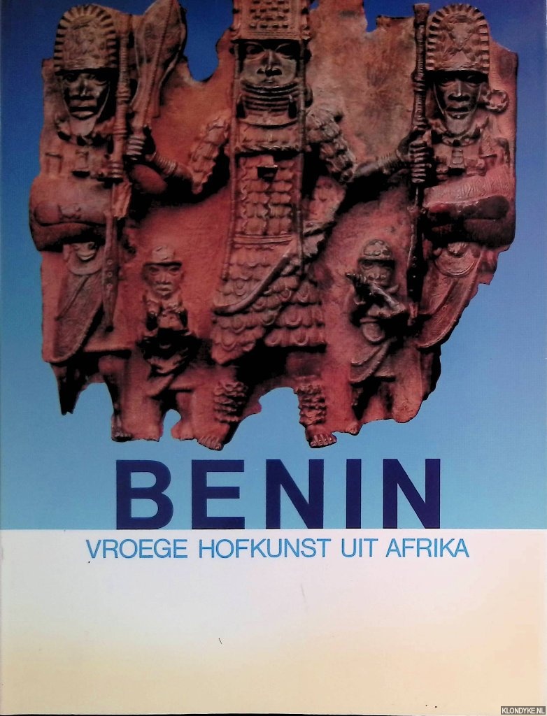 Duchteau, Armand - Benin: Vroege hofkunst uit Afrika