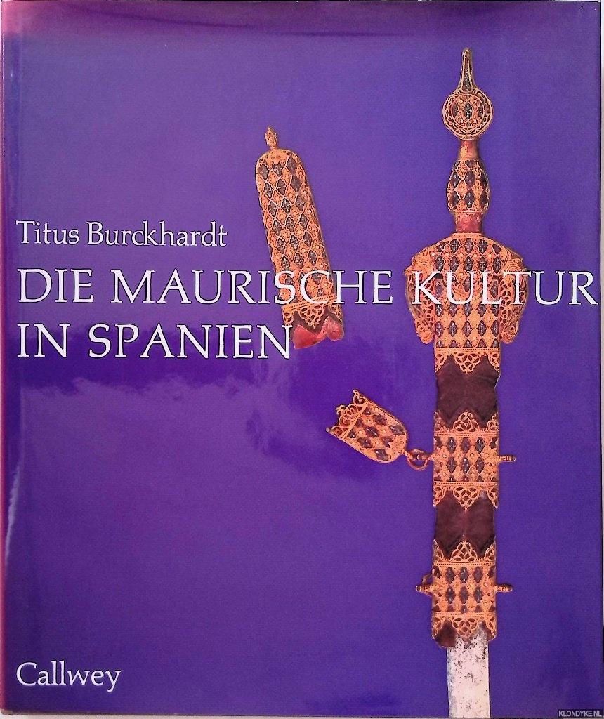 Burckhardt, Titus - Die maurische Kultur in Spanien