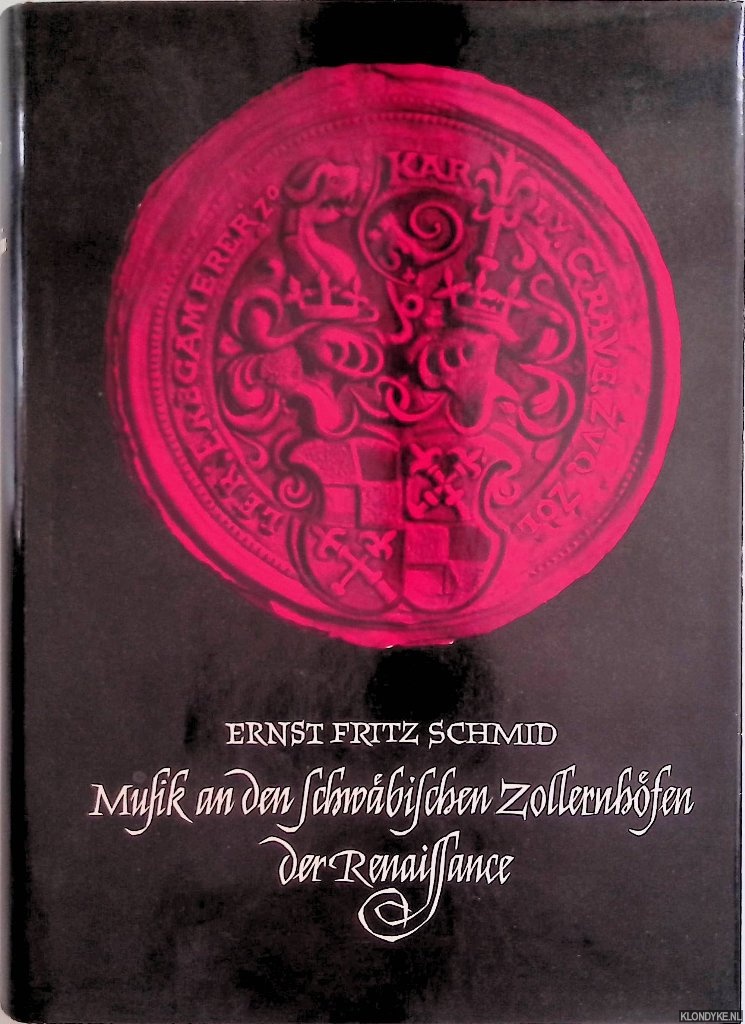 Schmid, Ernst Fritz - Musik an den schwbischen Zollernhfen der Renaissance