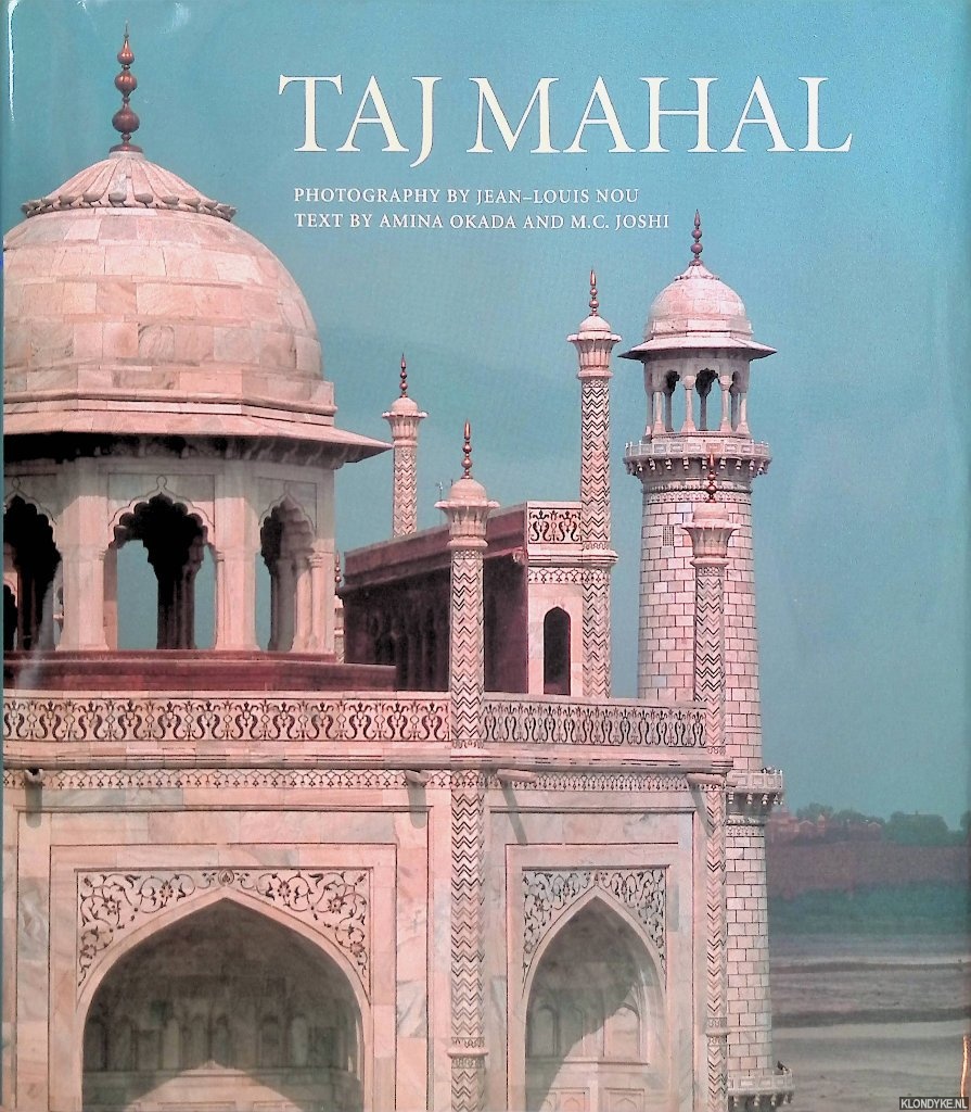 Okada, Amina  & M.C. Joshi & Jean-Louis Nou - Taj Mahal