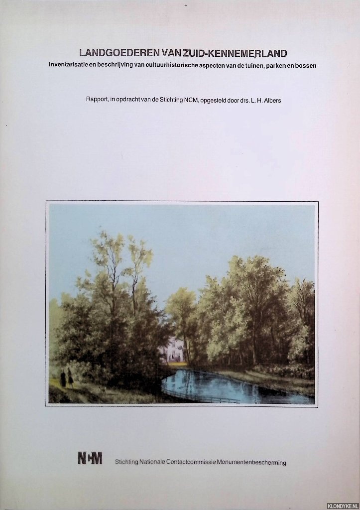 Albers, L.H. - Landgoederen van Zuid-Kennemerland. Inventarisatie en beschrijving van cultuurhistorische aspecten van de tuinen, parken en bossen