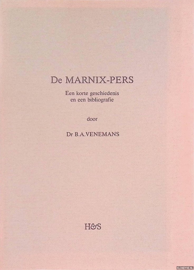 Venemans, B.A. - De Marnix-Pers Een korte geschiedenis en een bibliografie